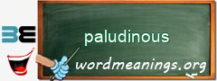 WordMeaning blackboard for paludinous